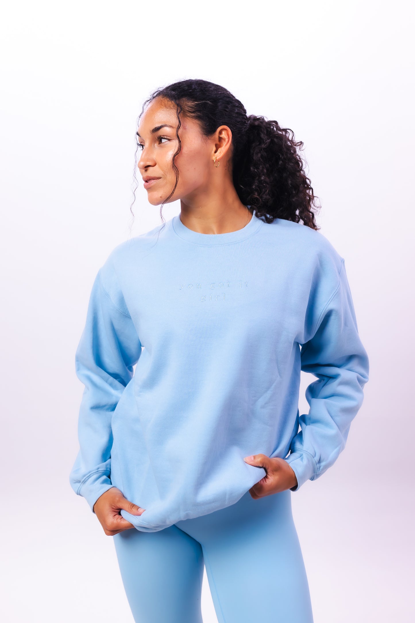 BABY BLUE ORIGINAL - YOU GOT IT GIRL SWEATSHIRT