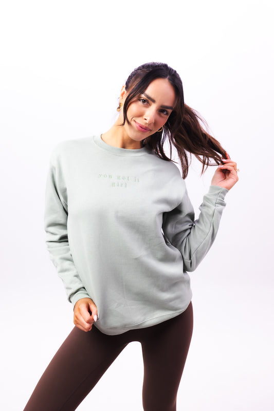 OCEANSIDE GREEN ORIGINAL - YOU GOT IT GIRL SWEAT SHIRT